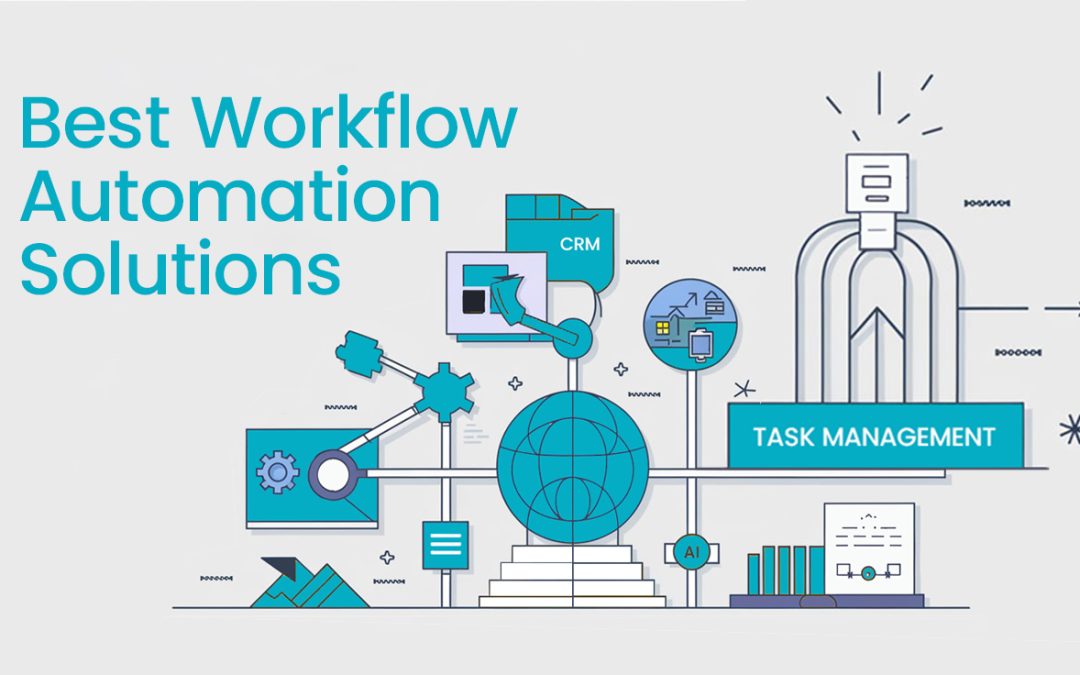 A Comprehensive Guide to The Best Workflow Automation Solutions