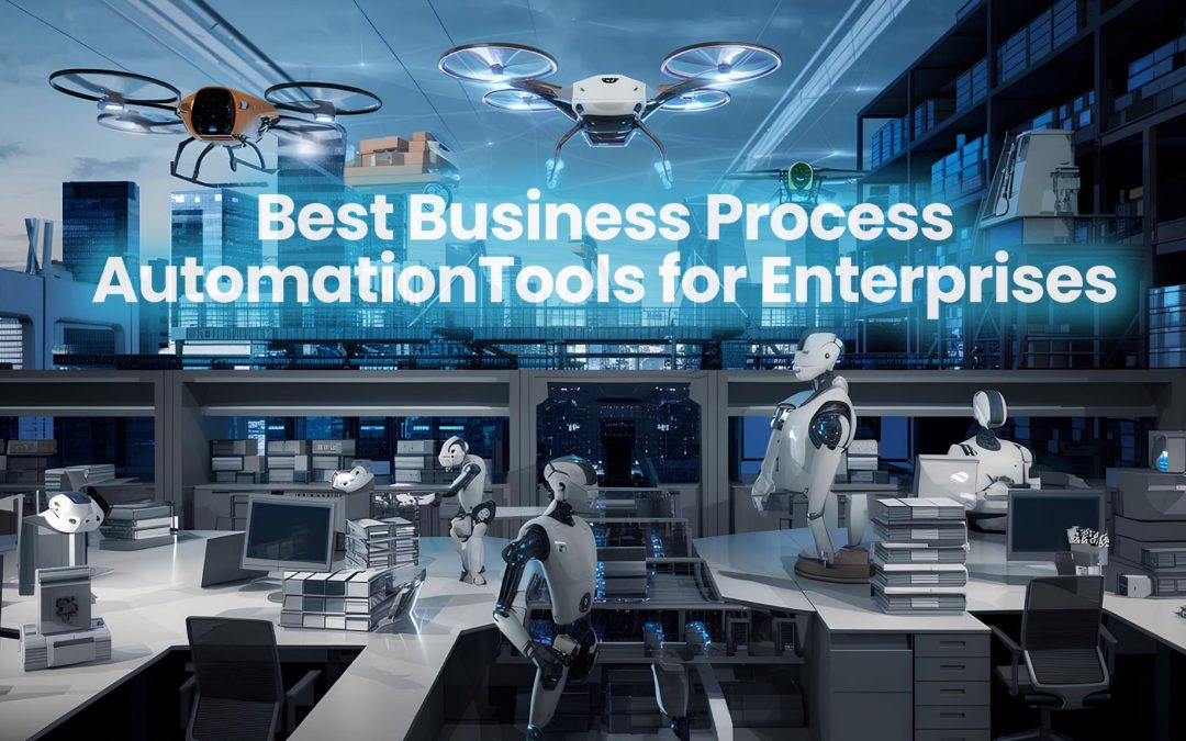 Best Business Process Automation Tools for Enterprises